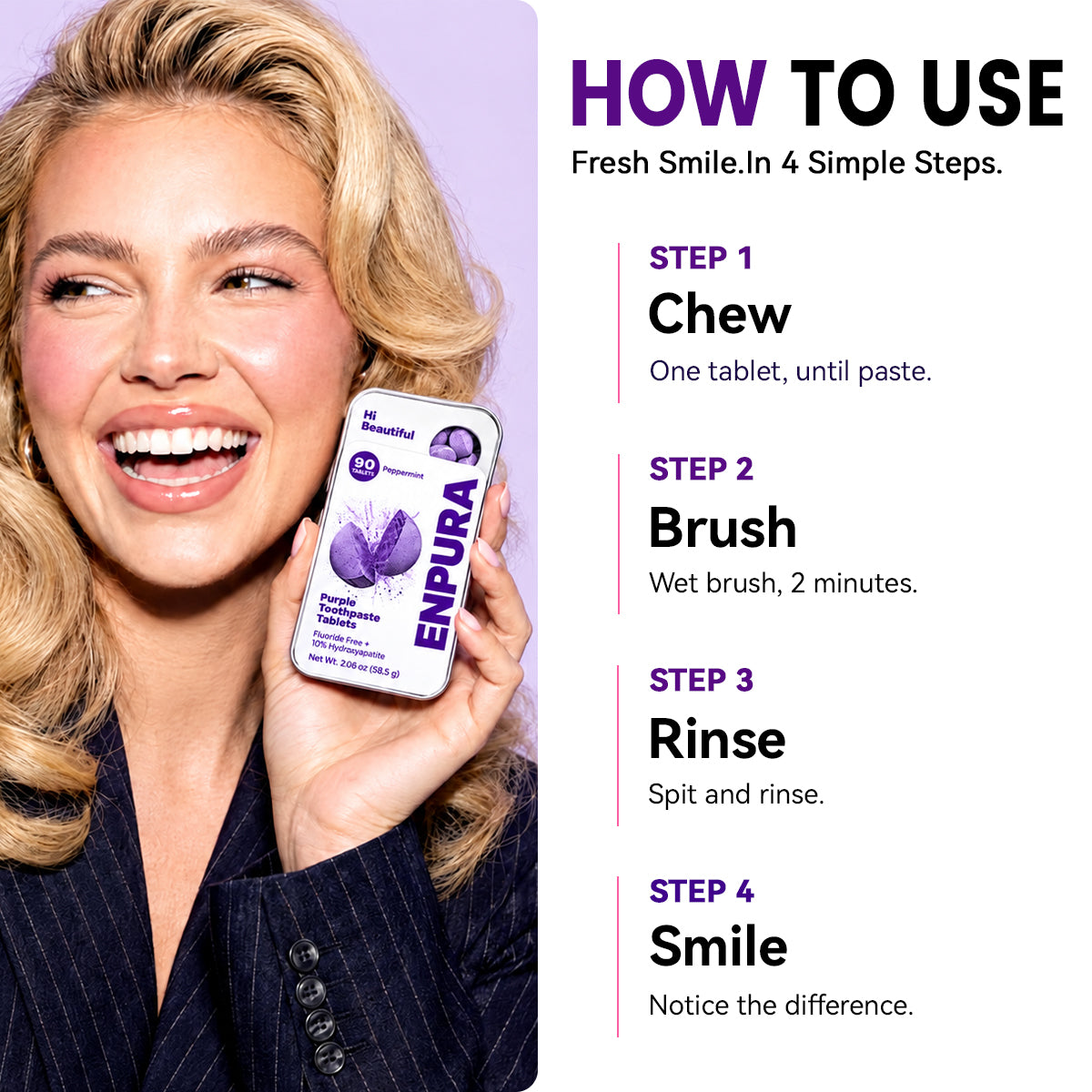 Four simple steps for using ENPURA purple toothpaste tablets